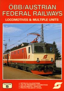 ÖBB/Austrian Federal Railways Locomotives & Multiple Units. Second Edition