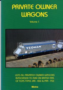 Private Owner Wagons Volume 1. Second Edition. TOPS Types JAA-KXX & PAA-PXX