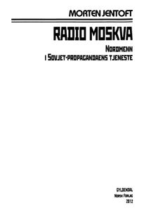 Гуд даг! Говорит Москва! Радио Коминтерна, советская пропаганда и норвежцы