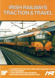 Irish Railways Traction and Travel. First Edition