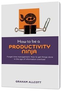 How to Be a Productivity Ninja