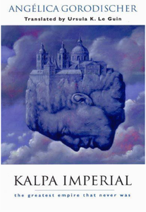 Kalpa Imperial: The Greatest Empire That Never Was