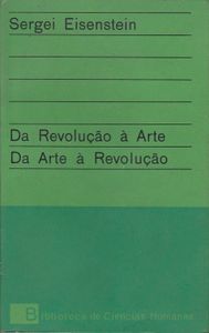 Da Revolução À Arte, Da Arte À Revolução