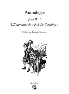 Jean Bart : L’Empreinte du « Roi des Corsaires »