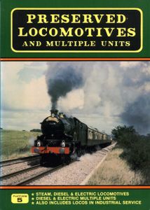 Preserved Locomotives and Multiple Units. Third Edition
