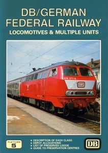 DBB/German Federal Railways Locomotives & Multiple Units. Second Edition