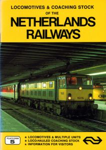 Locomotives & Coaching Stock of the Netherlands Railways