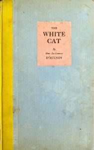 The White Cat and Other Old French Fairy Tales