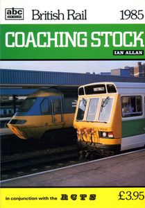 British Rail Coaching Stock 1985