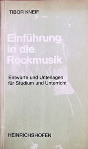 Einführung in die Rockmusik - Entwürfe und Unterlagen für Studium und Unterricht