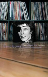 David Bowie - Das unentbehrliche Handbuch - Story und Songs kompakt