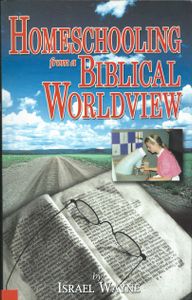Homeschooling from a Biblical Worldview
