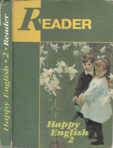 Happy English 2 Reader = Книга Для Чтения К Учебному Изданию "Счастливый Английский. Книга 2"