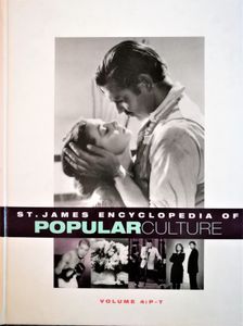 St. James Encyclopedia Of Popular Culture Volume 4: P - T