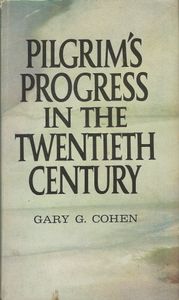 Pilgrim's Progress In The Twentieth Century