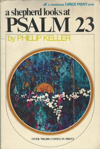 A Shepherd Looks at Psalm 23