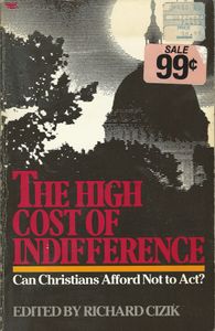 The High Cost of Indifference