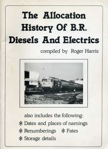 The Allocation History Of B.R. Diesels And Electrics