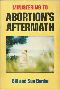 Ministering To Abortion's Aftermath