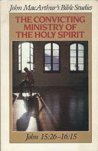 The Convicting Ministry Of The Holy Spirit