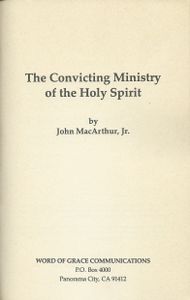 The Convicting Ministry Of The Holy Spirit