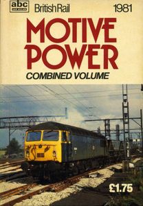 British Rail Motive Power Combined Volume 1981