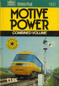 British Rail Motive Power Combined Volume 1982