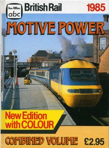 British Rail Motive Power Combined Volume 1985