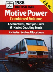 British Rail Motive Power Combined Volume 1988