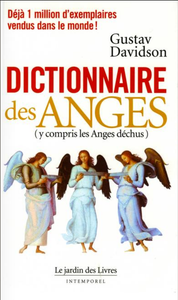 Le Dictionnaire des Anges (y compris les Anges déchus)