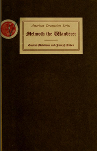 Melmoth the Wanderer: A Play in Five Acts