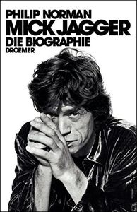 Mick Jagger. Die Biographie