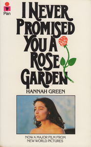 I Never Promised You a Rose Garden