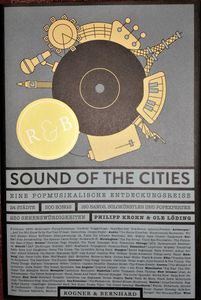 Sound Of The Cities. Eine popmusikalische Entdeckungsreise