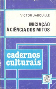 Iniciação À Ciência Dos Mitos