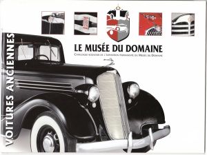 Le Musée Du Domaine - Voitures Anciennes