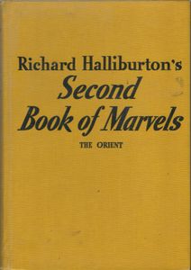 Richard Halliburton's Second Book of Marvels: The Orient
