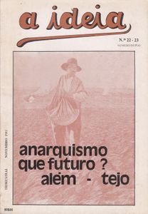 A Ideia - Nº 22 - 23 (1981) Anarquismo Que Futuro? Além-Tejo