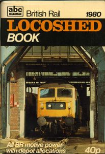 British Rail Locoshed Book. 1980 Edition