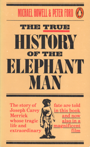 The True History Of The Elephant Man