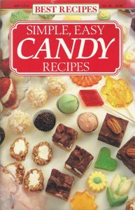 Best Recipes: Simple, Easy Candy Recipes