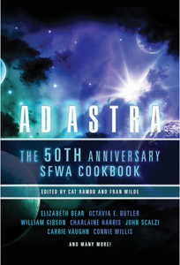 Ad Astra: The 50th Anniversary SFWA Cookbook