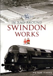 In And Around Swindon Works
