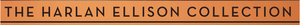 The Harlan Ellison Collection