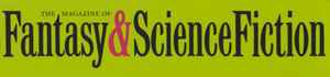 The Magazine of Fantasy & Science Fiction