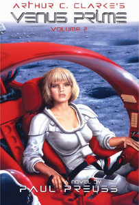 Arthur C. Clarke's Venus Prime Volume 2