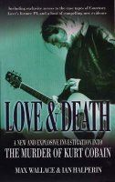 Love & Death: The Murder Of Kurt Cobain