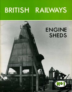 British Railways Engine Sheds No. 1: An LNER Inheritance
