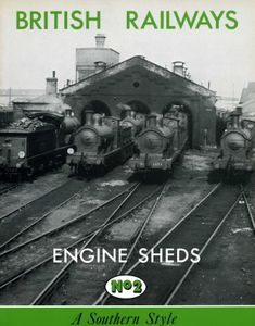 British Railways Engine Sheds No. 2: A Southern Style