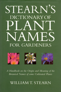 Stearn's Dictionary of Plant Names for Gardeners